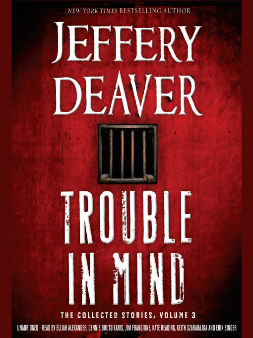 Title details for Trouble in Mind by Jeffery Deaver - Available
